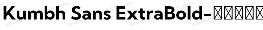 Kumbh Sans ExtraBold字体转换